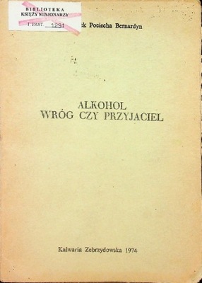 Alkohol Wróg czy przyjaciel