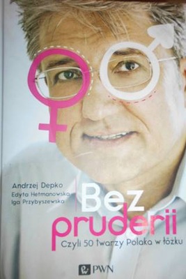 Bez pruderii - Andrzej Depko