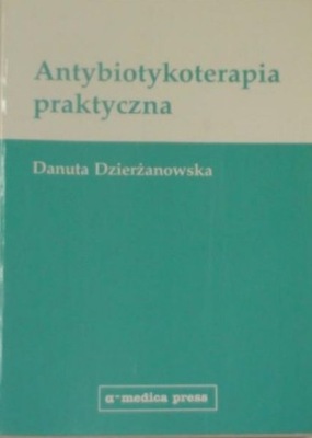 Antybiotykoterapia praktyczna