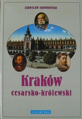 Kraków cesarsko - królewski