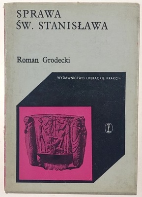 Sprawa Św. Stanisława Roman Grodecki
