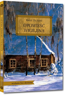 OPOWIEŚĆ WIGILIJNA Karol Dickens TWARDA okleina