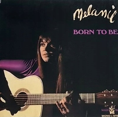 Melanie - Born To Be (Lp) Super Stan