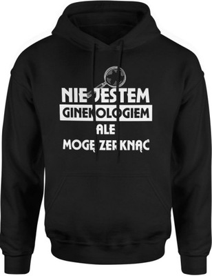 BLUZA MĘSKA Z KAPTUREM NIE JESTEM GINEKOLOGIEM XL