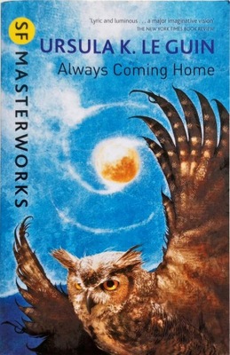 URSULA LE GUIN - ALWAYS COMING HOME