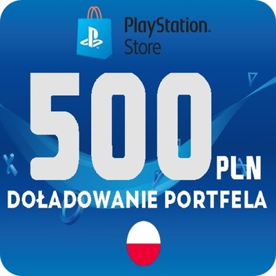 PLAYSTATION STORE 500 PLN ZŁ PSN KOD KLUCZ SONY NETWORK DOŁADOWANIE PS4 PS5
