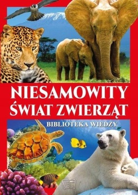 Niesamowity świat zwierząt