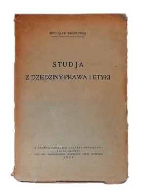 Studja z dziedziny prawa i etyki Wróblewski 1934