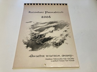 Kalendarz Parmadilich 2006 - Gwaehir Wiatrem Gnany TOLKIEN