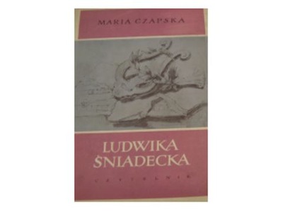 Ludwika Śniadecka - M Czapska