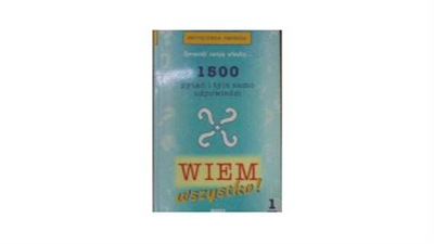 1500 PYTAŃ I TYLE SAMO ODPOWIEDZI - Praca zbiorowa