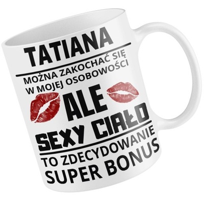 KUBEK TATIANA SEXY CIAŁO TO SUPER BONUS