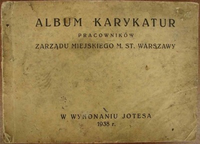 ALBUM KARYKATUR PRACOWNIKÓW ZARZĄDU M.ST. WARSZAWY