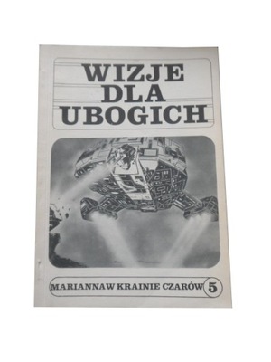 Wizje dla ubogich 5 Marianna w krainie czarów