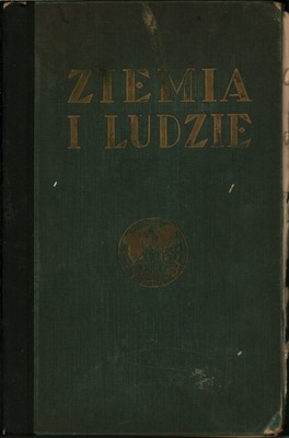 ZIEMIA I LUDZIE ETNOGRAFJA EUROPA - MOŚCICKI 1933