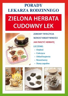 Zielona herbata. Cudowny lek PLR nr 153