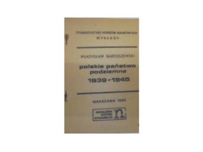 Polskie państwo podziemne 1939-1945 -