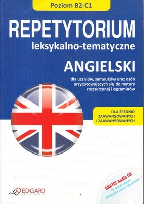 REPETYTORIUM LEKSYKALNO-TEMATYCZNE ANGIELSKI B2-C1 wyd. EDGARD