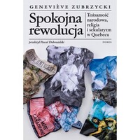 Spokojna rewolucja Genevieve Zubrzycki