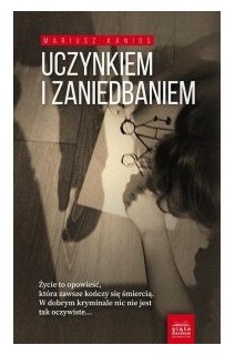 Uczynkiem i zaniedbaniem