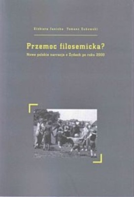 Tomasz Żukowski - Przemoc filosemicka