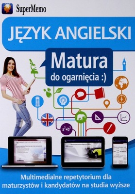 MATURA DO OGARNIĘCIA. JĘZYK ANGIELSKI [PROGRAM PC]