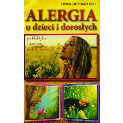 Alergia u dzieci i dorosłych Jakimowicz-Klein