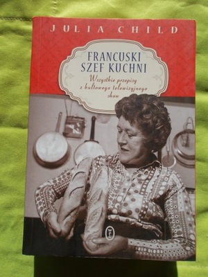 FRANCUSKI SZEF KUCHNI Julia Child