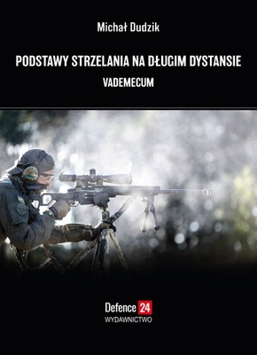 Podstawy Strzelania na długim dystansie Vademecum