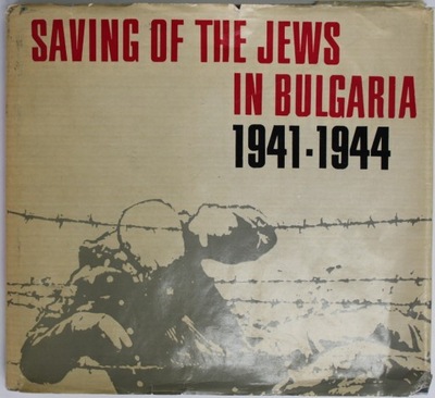 SAVING JEWS ŻYDZI BUŁGARSCY 1941-1944 HOLOKAUST