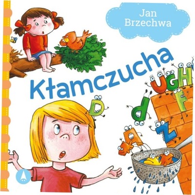 Kłamczucha - Jan Brzechwa