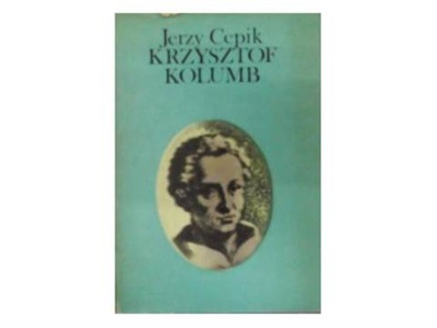 Krzysztof Kolumb - Jerzy Cepik