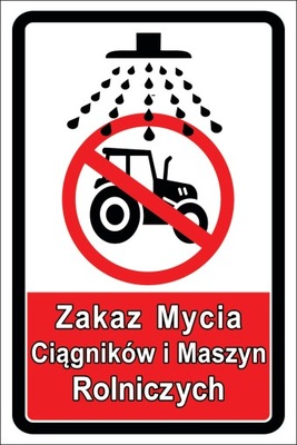 Tabliczka Zakaz Mycia Ciągników i Maszyn Rolniczy