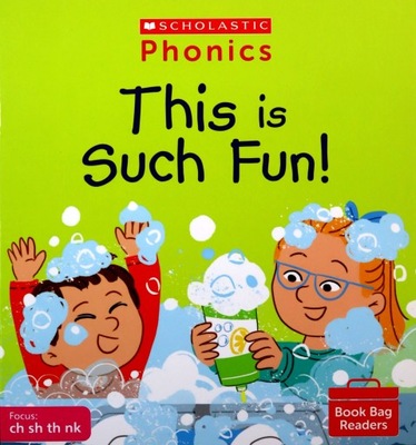 PHONICS READERS: THIS IS SUCH FUN! DECODABLE PHONIC READER FOR AGES 4-6 EXA