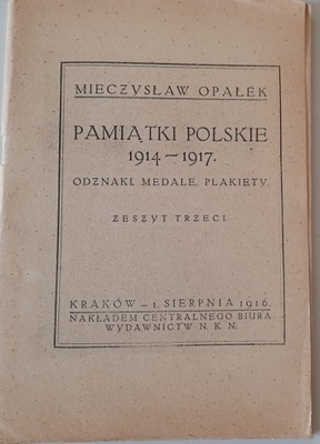 PAMIĄTKI POLSKIE 1914-1917 odznaki medale Opałek