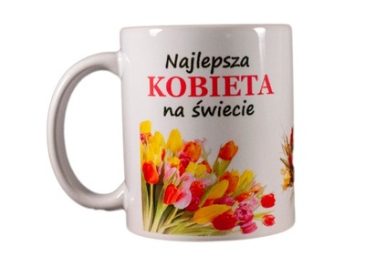 KUBEK NAJLEPSZA KOBIETA NA ŚWIECIE