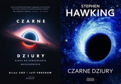 Czarne dziury Cox, Forshaw + Czarne dziury Hawking