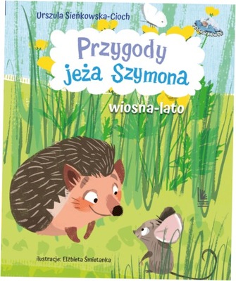 Przygody jeża Szymona Wiosna-Lato Poduszkowce