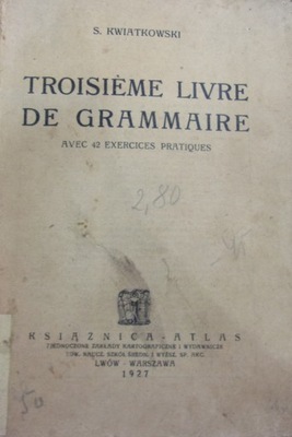 Troisieme Livre De Grammaire 1927 r.