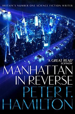 MANHATTAN IN REVERSE: PETER HAMILTON - Peter F. Ha