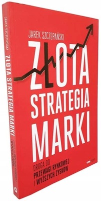 Złota strategia marki Jarek Szczepański