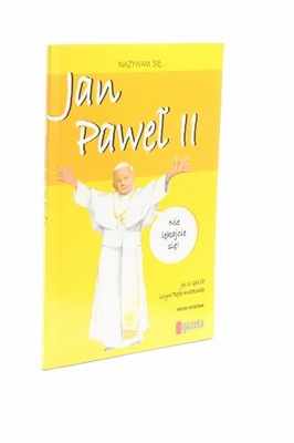 Nazywam się... Jan Paweł II