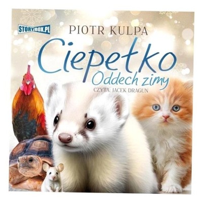 CIEPEŁKO. ODDECH ZIMY AUDIOBOOK PIOTR KULPA