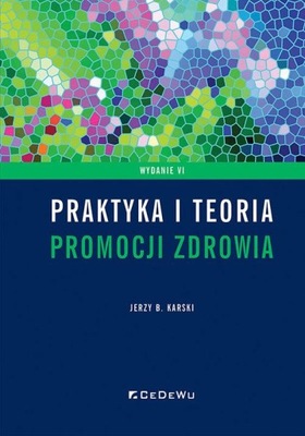 PRAKTYKA I TEORIA PROMOCJI ZDROWIA