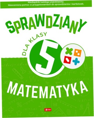 Matematyka Sprawdziany dla klasy 5