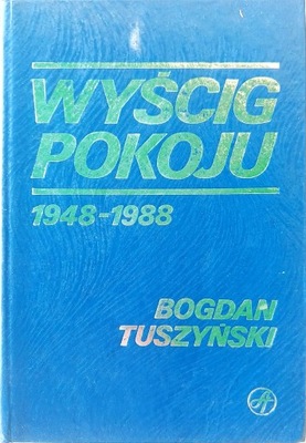 Wyścig Pokoju 1948-1988 Bogdan Tuszyński