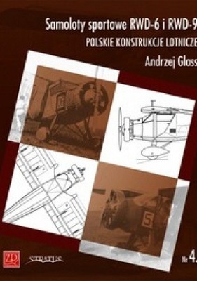 Samoloty sportowe RWD-6 i RWD-9. Andrzej Glass