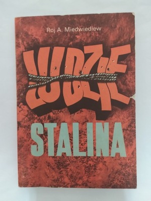 Ludzie Stalina Roj A.Miedwiediew