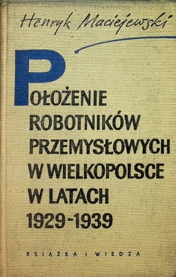 Położenie robotników przemysłowych w