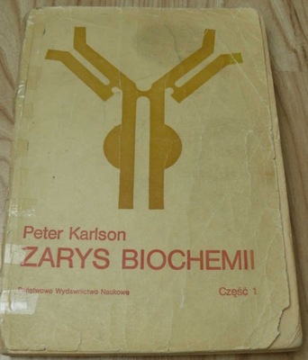 Zarys Biochemii Karlson cześc I z 1987